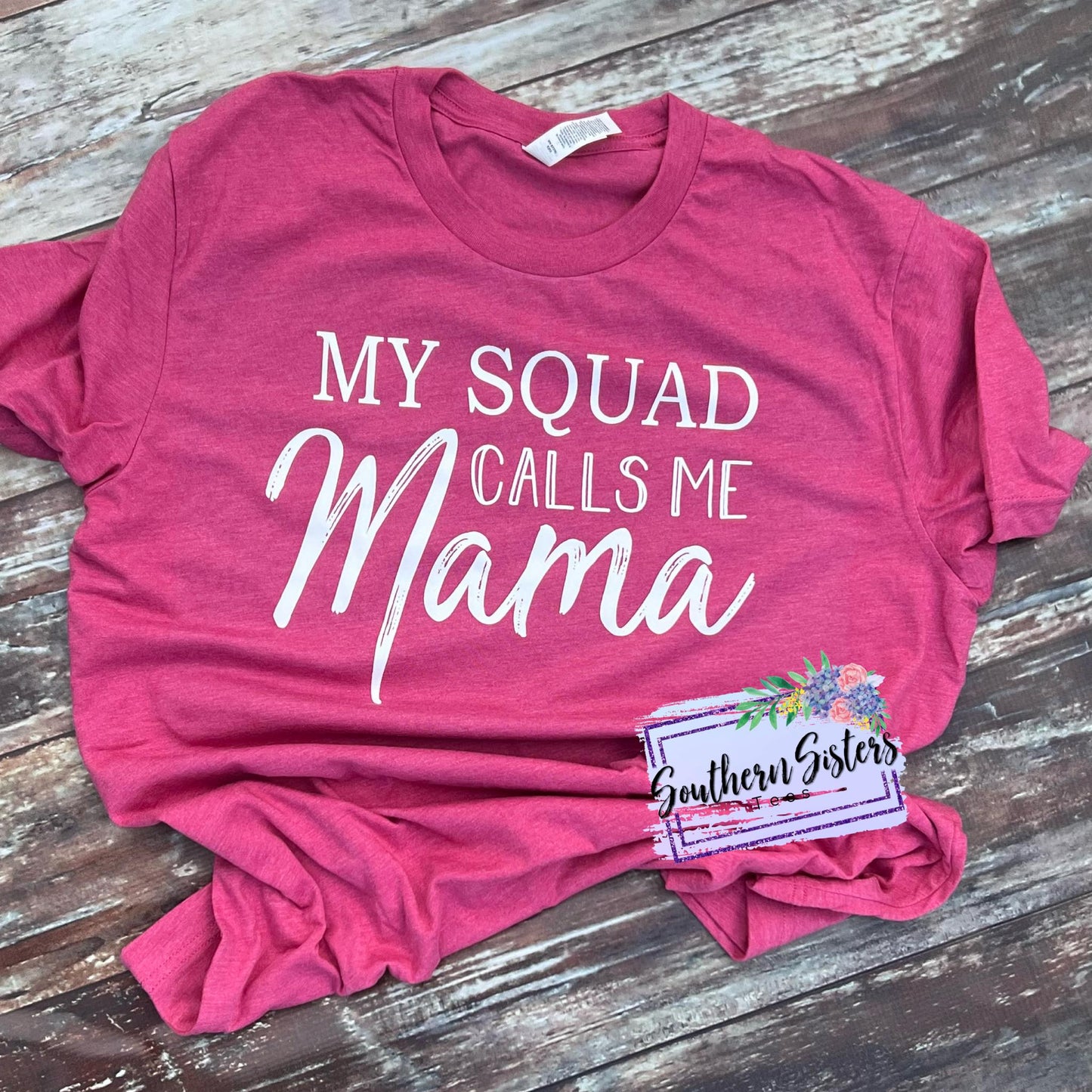 My Squad Calls Me Mama