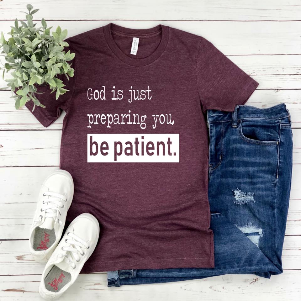 Be Patient Graphic Tee